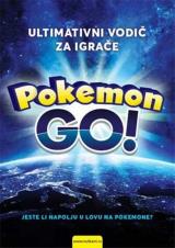 Pokemon GO! Ultimativni vodič za igrače